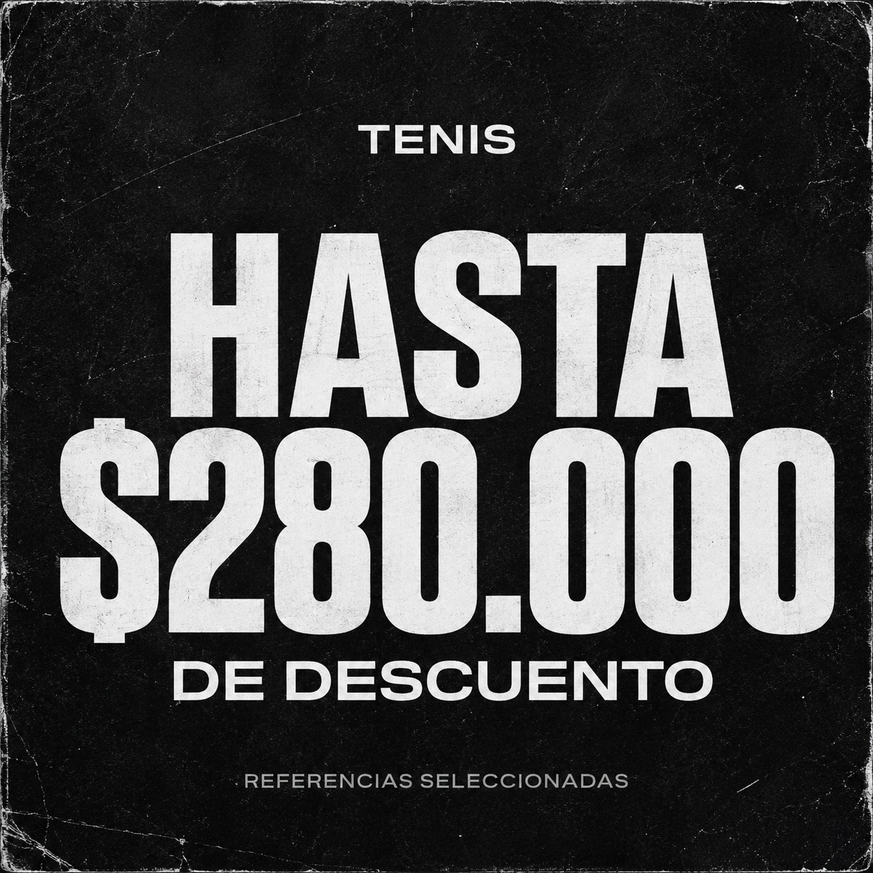 TENIS CON HASTA $280.000 OFF